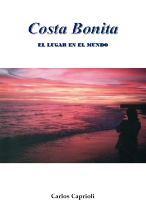 Costa Bonita: El Lugar en el Mundo - Caprioli