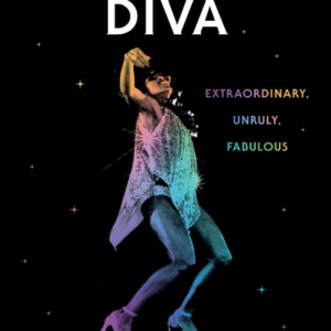 American Diva: Extraordinary, Unruly, Fabulous - Paredez