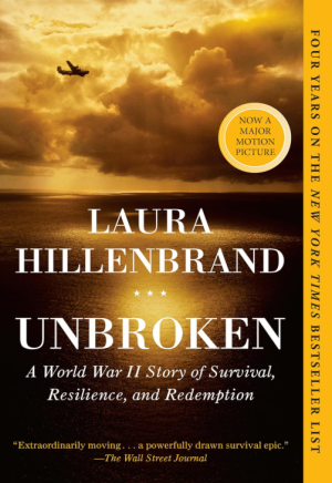 Unbroken: A World War II Story of Survival, Resilience, and Redemption - Hillenbrand
