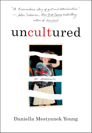 Uncultured: A Memoir - Young