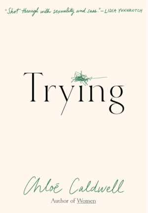 Trying: A Memoir - Caldwell