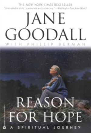 Reason For Hope: A Spiritual Journey - Goodall