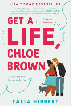 Get A Life, Chloe Brown - Hibbert