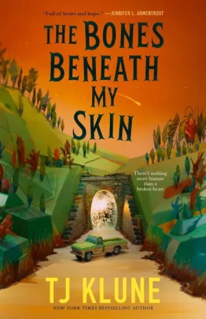 The Bones Beneath My Skin (Signed First Edition) - Klune