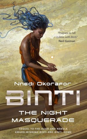 Binti Night Masquerade - Okorafor