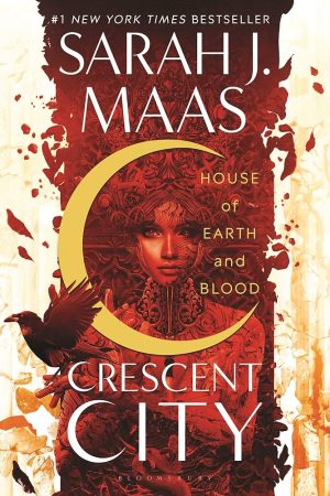 House of Earth and Blood: Crescent City Book 1 - Maas