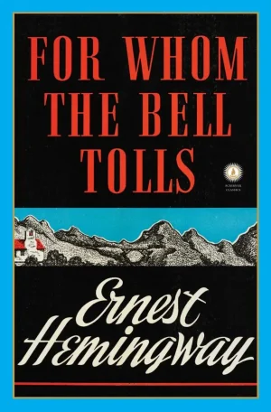 For Whom The Bell Tolls - Hemingway