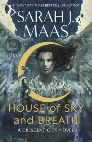 House Of Sky And Breath: Crescent City Book 2 - Maas