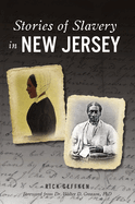 Stories of Slavery in New Jersey - Geffken