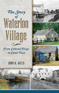Story Of Waterloo Village - Giles