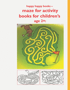 Happy Happy Books Maze Children 2+