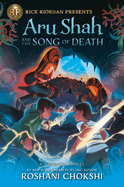 Aru Shah And The Song Of Death - Chokshi