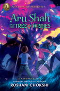 Aru Shah And The Tree Of Wishes - Chokshi