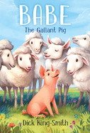 Babe the Gallant Pig- King-Smith