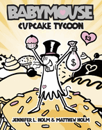 Babymouse Cupcake Tycoon- Holm