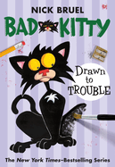 Bad Kitty Drawn to Trouble - Bruel