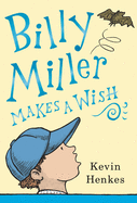Billy Miller Makes A Wish - Henkes
