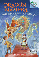 Dragon Masters Haunting of the Ghost Dragon - West