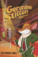 Geronimo Stilton Reporter Top Model Thea - Stilton