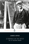 A Portrait Of The Artist As a Young Man - Joyce