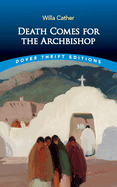 Death Comes For The Archbishop - Cather