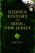 Hidden History of the Irish of New Jersey - Fox