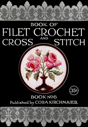Filet Crochet And Cross-stitch - Kirchmaier