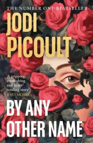 By Any Other Name - Picoult