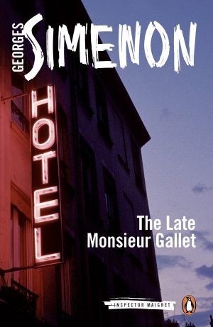 The Late Monsieur Gallet - Simenon
