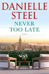 Never Too Late - Steel