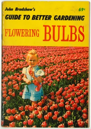 Guide to Better Gardening: Flowering Bulbs (15) - Bradshaw
