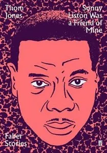 Sonny Liston Was a Friend of Mine - Jones