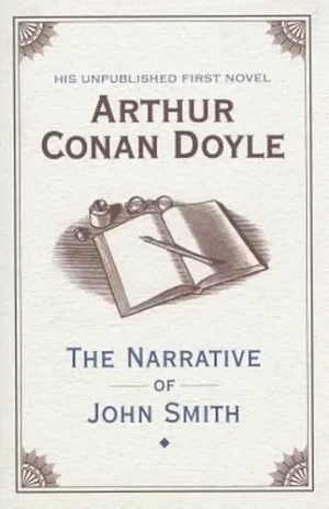 The Narrative Of John Smith - Doyle