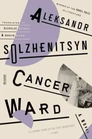 Cancer Ward - Solzhenitsyn