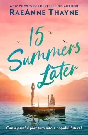 15 Summers Later - Thayne