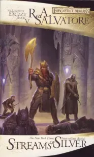 Streams of Silver: The Legend of Drizzt Book 5 - Salvatore