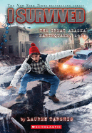 I Survived the Great Alaska Earthquake - Tarshis