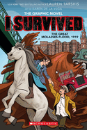 I Survived the Great Molasses Flood, 1919 - Tarshis