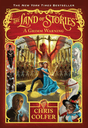 Land Of Stories A Grimm Warning - Colfer