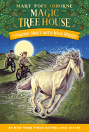 Magic Tree House Windy Night with Wild Horses - Osborne