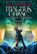 Magnus Chase And The Gods Of Asgard Hammer Of Thor - Riordan