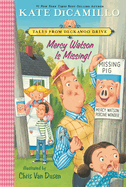 Mercy Watson Is Missing - DiCamillo