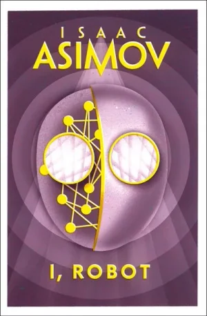 I, Robot - Asimov