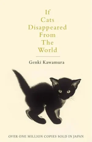 If Cats Disappeared From The World - Kawamura
