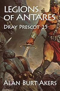 Legions of Antares (Dray Prescot 25) - Akers