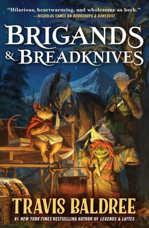 Brigands & Breadknives - Baldree