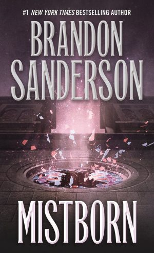 Mistborn: The Final Empire - Sanderson