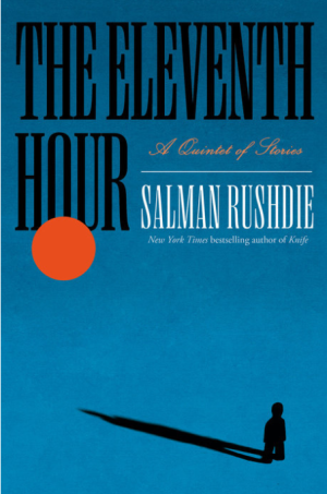 Eleventh Hour - Rushdie