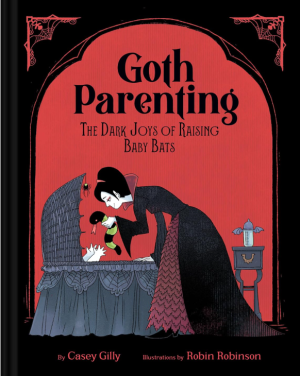 Goth Parenting: The Dark Joys of Raising Baby Bats - Gilly
