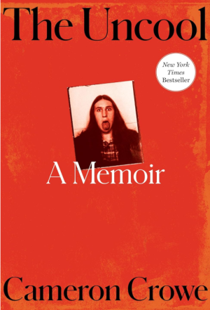 The Uncool: A Memoir - Crowe